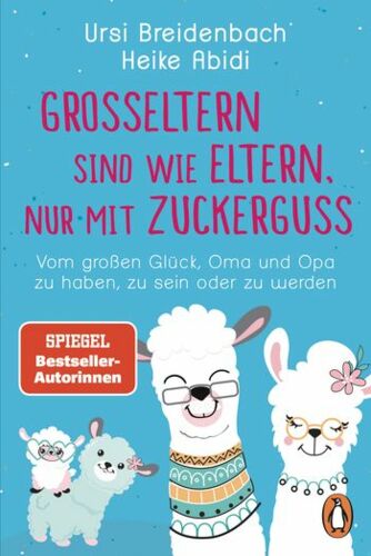 Großeltern sind wie Eltern nur mit Zuckerguss
