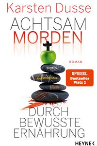 Achtsam morden durch bewusste Ernaehrung klein