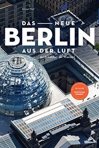 Das neue Berlin aus der Luft klein