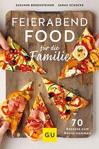 Feierabendfood fuer die Familie klein