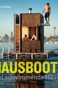 Hausboote und schwimmende Haeuser