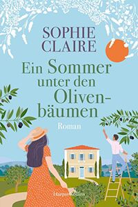 Ein Sommer unter den Olivenbaeumen klein