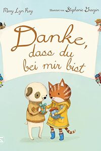 Danke dass Du bei mir bist klein