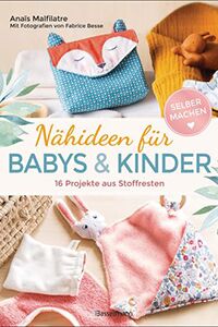 Naehideen fuer Babys und Kinder klein